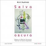 Selva Oscura - nouveaux et anciens poèmes