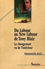 DU LABOUR AU NEW LABOUR DE TONY BLAIR