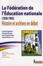 LA FEDERATION DE L''EDUCATION NATIONALE (1928-1992)
