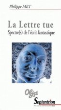 La lettre tue spectre(s) de l'écrit fantastique