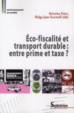 Éco-fiscalité et transport durable entre prime et taxe ?