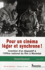 Pour un cinéma léger et synchrone ! invention d'un dispositif à l'Office national du film à Montréal