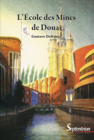 L'école des mines de Douai - Broché