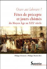 Fêtes de précepte et jours chômés du Moyen Age au début du XXe siècle