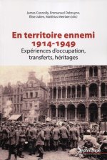En territoire ennemi 1914-1949