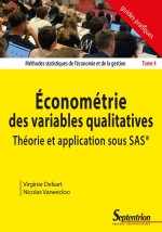 Économétrie des variables qualitatives. Théorie et application sous SAS®