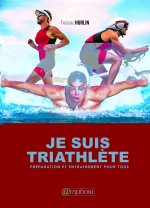 Je suis triathlète