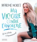 Ma victoire contre l'anoréxie