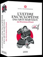 L'ultime encyclopédie des arts martiaux