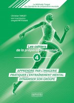 Les cahiers de la préparation mentale (tome 4)