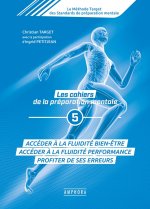 Les cahiers de la préparation mentale (tome 5)