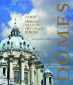 Les Dômes sacrés du Grand Siècle