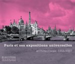 Paris et ses expositions universelles, architectur
