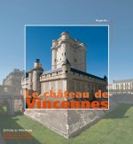 Le Château de Vincennes