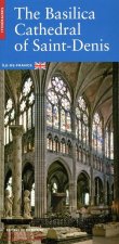 La Basilique cathédrale de Saint-Denis, (version anglaise)