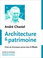 Architecture et patrimoine. Choix de chroniques pa
