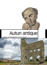 Autun antique - Nouvelle édition