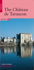 Tarascon, le château -Anglais-