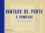 Vantaux de portes à panneaux du XIV au XIXe Siècle