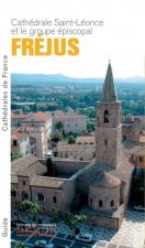 Fréjus - La cathédrale Saint-Léonce et le groupe épiscopal