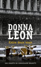 Entre deux eaux. Une enquête du commissaire Brunetti