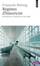 Régimes d'historicité. Présentisme et expériences