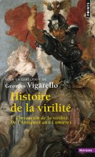 Histoire de la virilité, t 1, tome 1