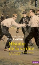 Histoire de la virilité, t 2, tome 2