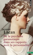 De la psychose paranoïaque dans ses rapports avec la personnalité ((Réédition))