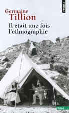 Il était une fois l'ethnographie ((Réédition))