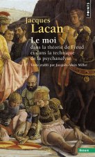 Le Moi dans la théorie de Freud et dans la technique de la psychanalyse, tome 2  ((Réédition))