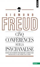 Cinq conférences sur la psychanalyse ((Réédition))