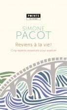 Reviens à la vie
