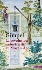La Révolution industrielle au Moyen Âge  ((réédition))