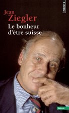 Le Bonheur d'être suisse