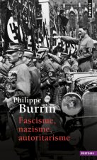 Fascisme, Nazisme, Autoritarisme ((réédition))
