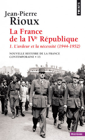 La France de la Quatrième République, tome 1  ((Réédition))