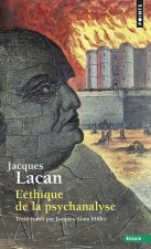L'ethique de la psychanalyse (Seminaire, Livre VII)