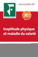 Inaptitude physique et maladie du salarié