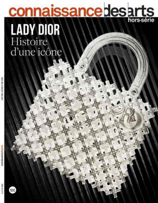 Lady Dior histoire d'une icône (CONNAISSANCE DES ARTS)(Brožovaná)