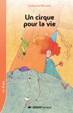 CIRQUE POUR LA VIE - ROMAN