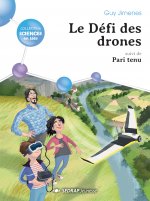 LE DEFI DES DRONES SUIVI DE PARI TENU ! - LE ROMAN