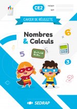 Cahier de réussite CE2 - Nombres et Calculs