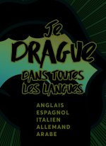 Je drague dans toutes les langues