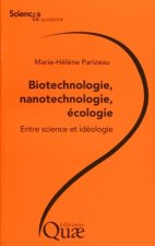 Biotechnologie, nanotechnologie, écologie.