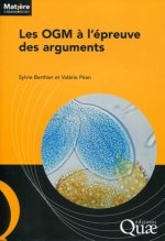 Les OGM à l'épreuve des arguments