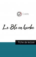 Le Ble en herbe de Colette (fiche de lecture et analyse complete de l'oeuvre)