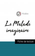 Malade imaginaire de Moliere (fiche de lecture et analyse complete de l'oeuvre)