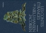 LES CONTES ETRANGES DE NIELS HANSEN JACOBSEN