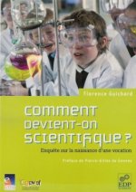 Comment devient-on scientifique ? enquête sur la naissance d'une vocation